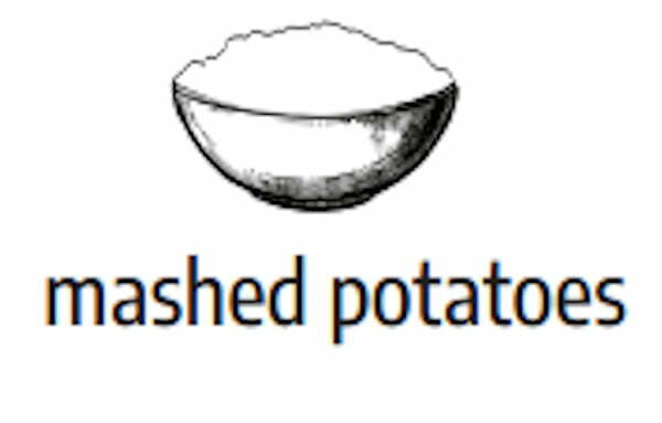 mashed potatotes